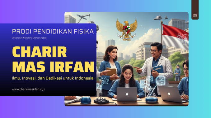 Charir Mas Irfan Mencipta Perubahan Pendidikan Indonesia